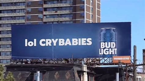 lol crybabies billboard|Bud Light Billboards Reading ‘LOL Crybabies’ Are。